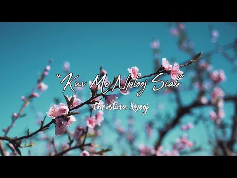 (REMASTERED TEASER) “Kuv Me Nplooj Siab” - Christina Xyooj