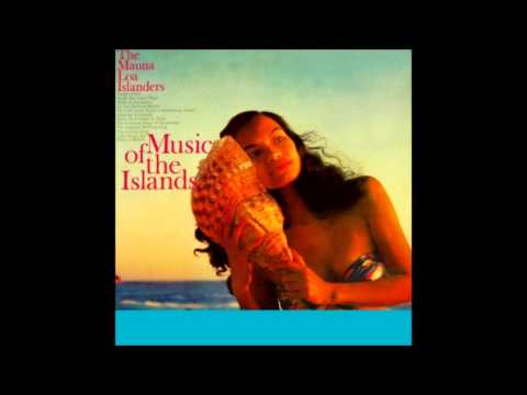 The Mauna Loa Islanders - The Cockeyed Mayor of Kaunakakai (Redman - Green Island)