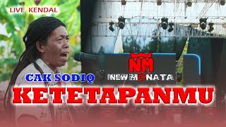 Download lagu KETETAPANMU - CAK SODIQ I NEW MONATA mp3