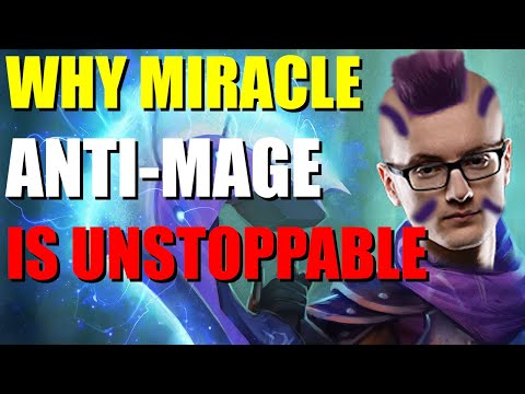 Why Miracle- Anti Mage Can't Be Stopped