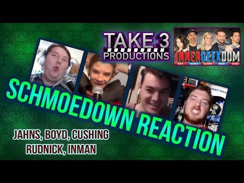 Take 3 Schmoedown Reaction - Jahns, Boyd, Cushing, Rudnick, Inman