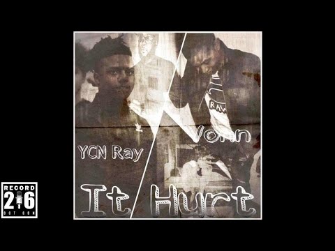 YCN Ray x Vonn - It Hurts