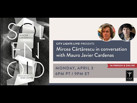 CITY LIGHTS LIVE! Mircea Cărtărescu in conversation with Mauro Javier Cardenas