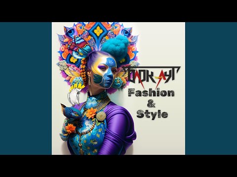 , title : 'Fashion & Style (Original Mix)'