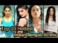 Top 10 Hottest Bengali Movie Actresses