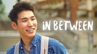 In Between