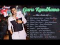 GURU RANDHAWA Top 10 Hits Songs Best Of Guru Randhawa Bollywood Party SOnGs LateSt SoNGs 2023