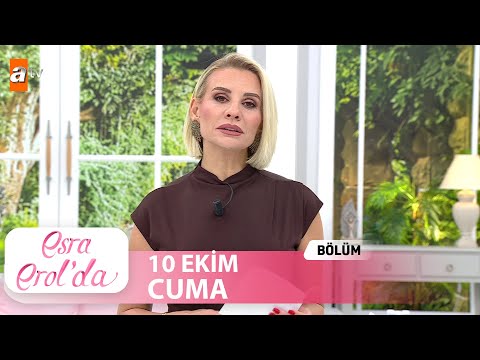 Esra Erol'da 10 Ekim 2025 | Tek Parça