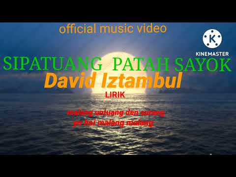 LAGU Minang terbaru 2022 SIPATUANG PATAH SAYOK by David Iztambul official music video