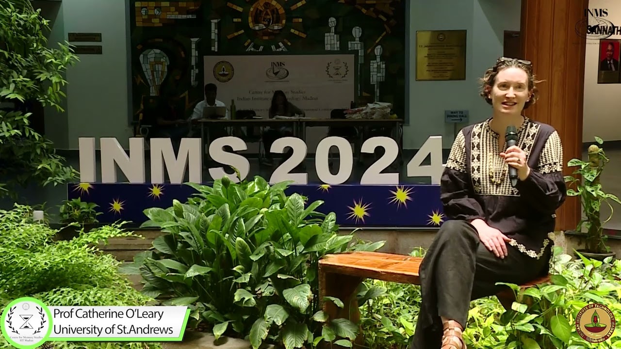 Prof Catherine O'Leary view about INMS 2024 Conference held at IC&SR, IIT Madras.