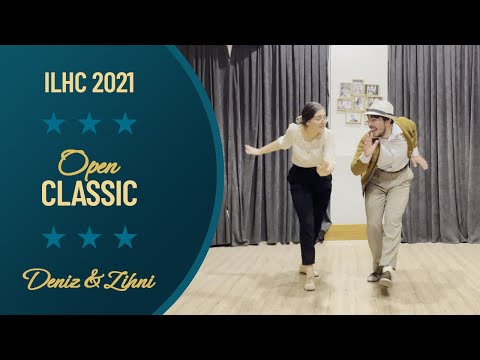 Deniz & Zihni - Open Classic Lindy Hop Finals - ILHC 2021
