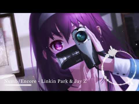 ►NIGHTCORE◀︎ Numb/Encore - Linkin Park & Jay Z