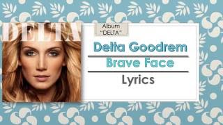 Brave Face - Delta Goodrem Lyrics