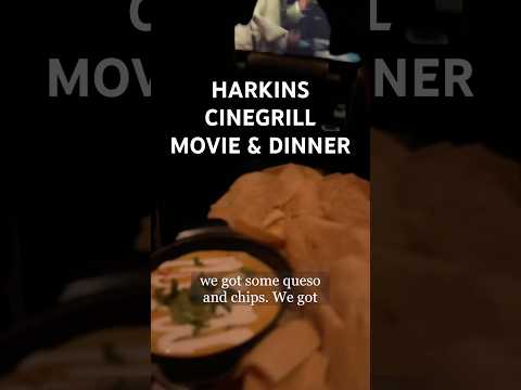 MOVIE & DINNER IN ONE STOP: HARKINS CINEGRILL