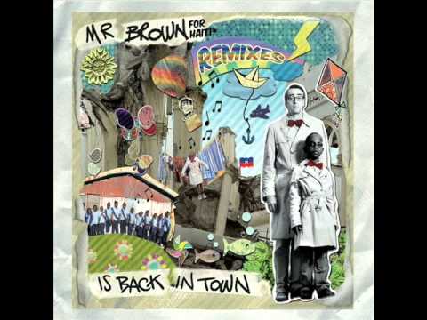 Mr. Brown For Haiti - Mr. Brown Is Back In Town (Dino Lenny Rmx)