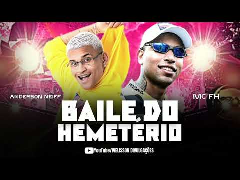 ANDERSON NEIFF E MC FH - BAILE DO HAMETERIO