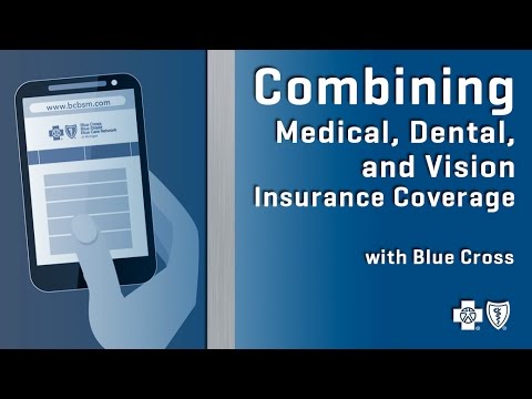 Combining Medical, Dental and Vision Insurance...