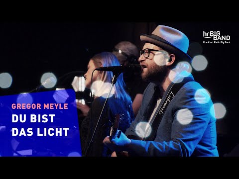 Gregor Meyle: "DU BIST DAS LICHT" | Frankfurt Radio Big Band | Das Pop-Abo