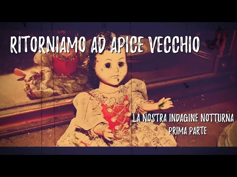 Back to Old Apice: Our Nighttime Investigation (Thrilling Places, ep.4)