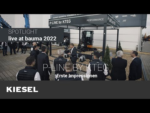 Kiesel SPOTLIGHT auf der bauma 2022 - WELTNEUHEIT P-LINE BY KTEG: Erste Impressionen