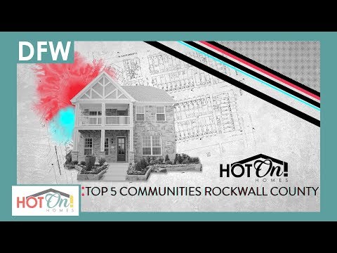 Top 5 Communities in Rockwall County