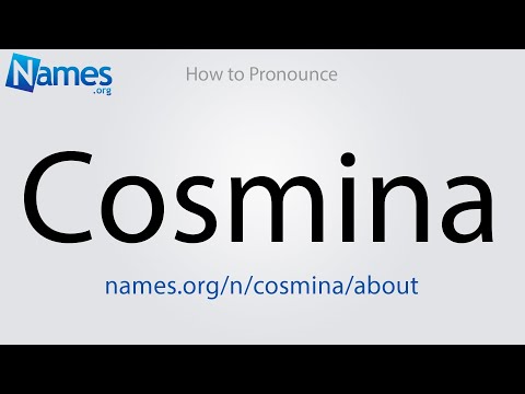 How to Pronounce Cosmina