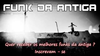 Funk Da Antiga - Bone e Sam - Fuga Cinematográfica