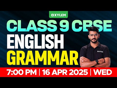 Class 9 CBSE English: Grammar | Xylem Class 9 CBSE