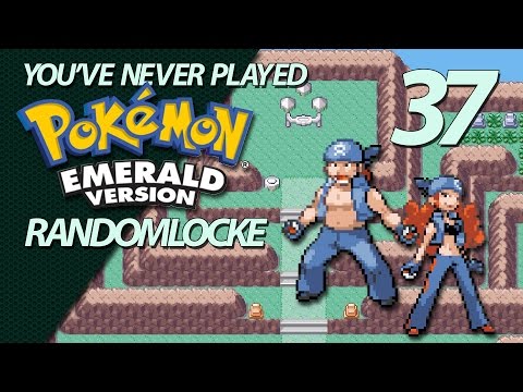 You've Never Played Pokémon Emerald? Randomlocke - Part 37: Oh Come On, We Can Take 'Em!