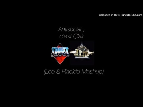 NTM vs trust - antisocial c est clair (Loo & Placido rap mashup)