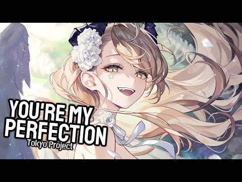 Nightcore - My Perfection II Lyrcis