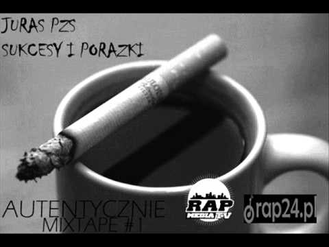 Autentycznie Mixtape #1 - 02.Juras PZS- Sukcesy i porażki