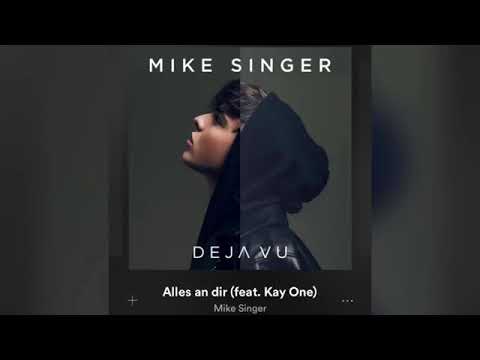 Mike Singer feat  Kay One   Alles an Dir Official Audio  360 X 640