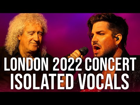 Queen + Adam Lambert London 2022 Concert pt3 (Isolated Vocals)