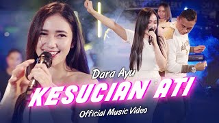 Download lagu Dara Ayu - Kesucian Ati | Ojo Dipadakno Isun Ambi Wong Liyo mp3