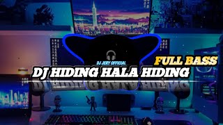 Download lagu DJ HIDING HALA HALA HIDING \\ DJ VIRAL TIK TOK \\DJ TERBARU 2023 mp3