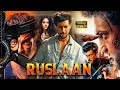Ruslaan New Blockbuster Action Movie 2025 Aayush Sharma Sushrii Shreya Mishraa Jagapathi Babu