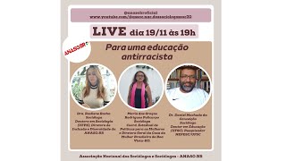 LIVE - Para uma educação antirracista - 19/11/2024, às 19 horas.