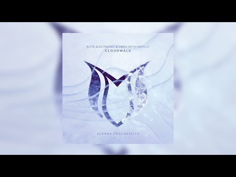 Elite Electronic & DMPV with Anveld - Cloudwalk