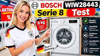 Bosch WIW28443 Serie 8 Im Test: Die Beste Einbauwaschmaschine?