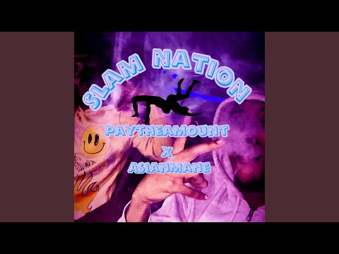 Slam Nation (feat. AsianMane)