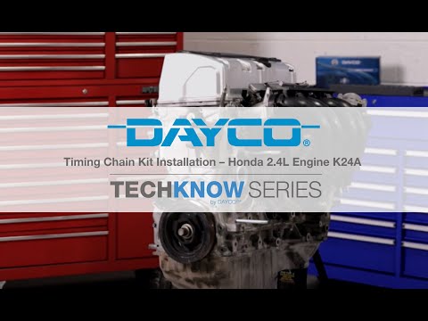 Car Maintenance: Dayco - Timing Chain Kit Installation – Honda 2.4L Engine K24A