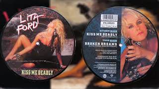 2. Lita Ford - Broken Dreams (Kiss Me Deadly 7&quot; Single)