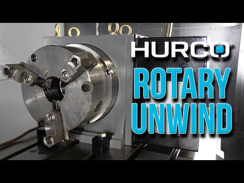 Unwind Your Rotary Quickly on Your Hurco CNC Mill - Hurco CNC Training