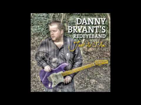 Danny Bryant - Just As I Am