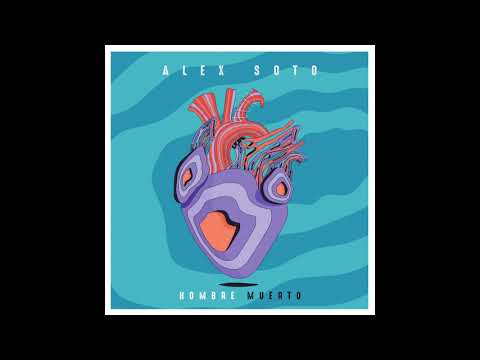 Alex Soto - Hombre Muerto (Cover Audio)