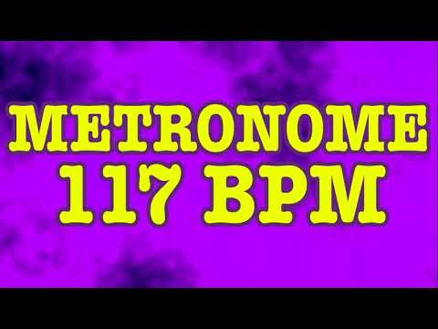 117 BPM Metronome - 10 Minute Metronome - 117BPM Click Track - 10 Minute Timer - Metrónomo 117 BPM