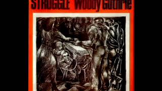Struggle [1976] - Woody Guthrie