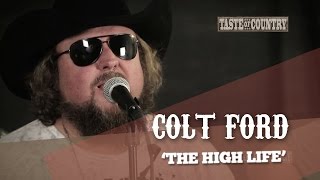 Colt Ford Performs &#39;The High Life&#39;