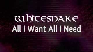 Whitesnake - All I Want All I Need (Lyric Video)